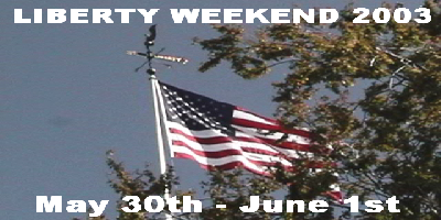 LIBERTY WEEKEND 2003, May 30th - June 1st